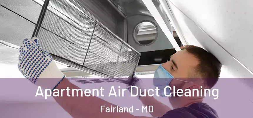 Apartment Air Duct Cleaning Fairland - MD