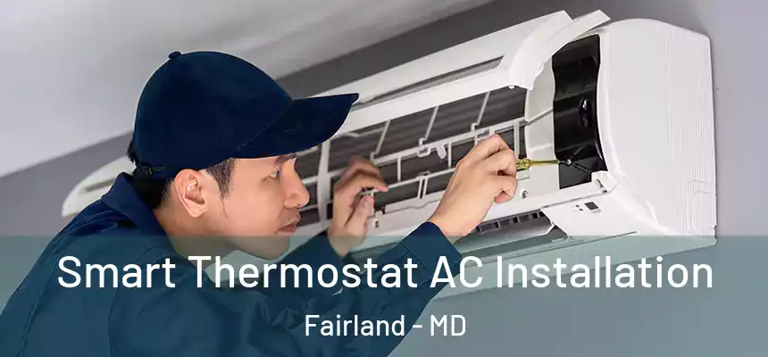  Smart Thermostat AC Installation Fairland - MD